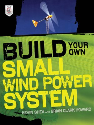 cover image of Build Your Own Small Wind Power System